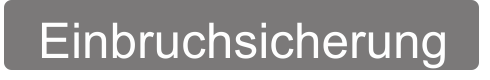 Einbruchsicherung